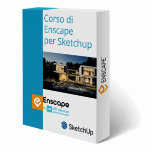 Corso BASE di Enscape per Sketchup – 2 ore
