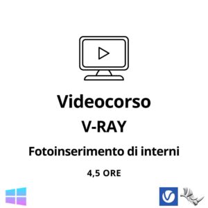 Videocorso Fotoinserimento di interni con V-Ray (4,5 h) Autore: Arch. Marco Chiarello