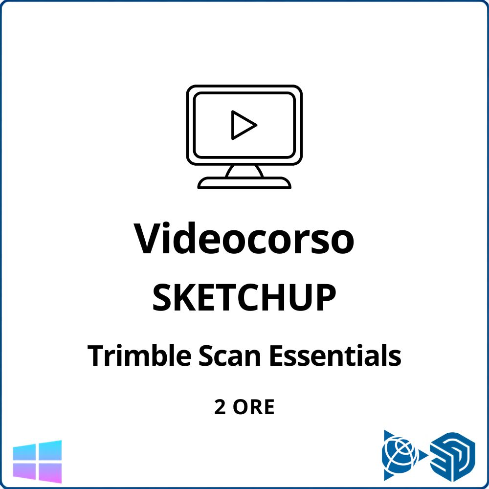 Videocorso Introduzione a Trimble Scan Essentials (2 h) Autore: Arch. Marco Chiarello