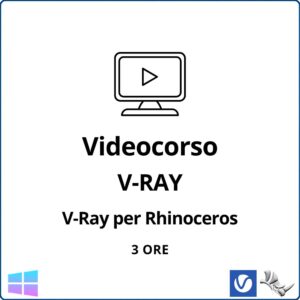 Videocorso V-Ray per Rhinoceros – Base – 3 ore