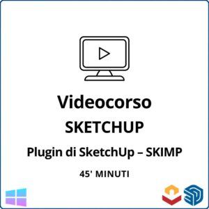 Plugin di SketchUp – SKIMP durata: 45 minuti